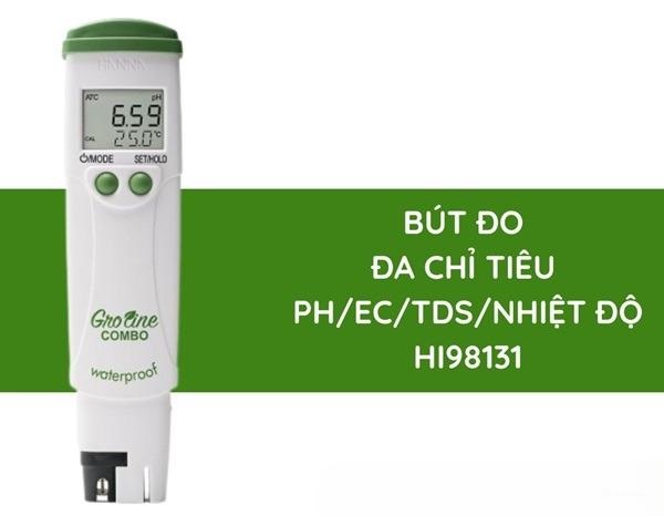 Bút đo pH trong thủy canh Hanna HI98131